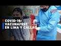 🔴🔵Hoy inicia el vacunafest en Lima y Callao para jóvenes mayores de 25 años y rezagados