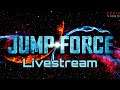 (  JUMP FORCE  ) # 3 ONLINE MATCHES jeder darf mitmachen #JUMPFORCE #DENIXVIDEO