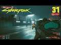 Let's Play Cyberpunk 2077 (blind) | Not So Subtle (Part 31)
