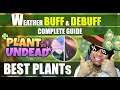 Plant Vs Undead - Weather Buff and Debuff Mechanics - Best Plant and worst plant for Weather Events