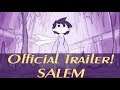 SALEM TRAILER!  ( ANIMATIC ) - Kick Starter Link in descriptions!