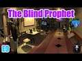 The Blind Prophet | Walkthrough / Gameplay | Part 9