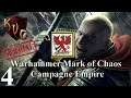 Warhammer Mark of Chaos - Campagne Empire  #4