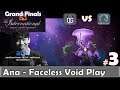 Ana - Faceless Void Gameplay | OG vs Liquid Game 3 | Grand Final TI9 Dota 2 Pro