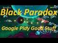 Black Paradox - Google Play Good Stuff