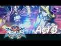 สตรีมยามเย็นกับเกม ฺBlazBlue Centralfiction Act03 (FINAL)