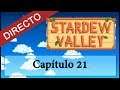 Capítulo 21 - Después del desierto - Stardew Valley