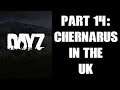 Day Z PS4 Gameplay Part 14: Chernarus In The UK!