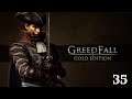 Greedfall Part 35: Saving Imprisoned Nauts