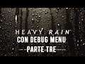 Heavy Rain Con Debug Menu Parte 3 (italiano)