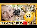 Hoe word je vlogger / YouTuber ? Tips ! ♥ Dolgekke Zusjes ♥