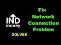 How To Fix INDMoney App Network & Internet Connection Error in Android & Ios