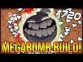 MEGABOMB BUILD! - The Binding Of Isaac: Afterbirth+ #720