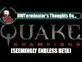My Thoughts On... Quake Champions (seemingly endless beta)