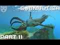 Subnautica - Part 11 | SURVIVAL ON AN OCEAN PLANET CRAFTING SURVIVAL 60FPS GAMEPLAY |