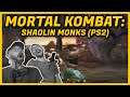 The Best Mortal Kombat Game?! (MK SHAOLIN MONKS)