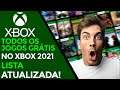 XBOX - TODOS OS JOGOS GRÁTIS! LISTA ATUALIZADA 2021