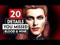 20 Details You Missed in Toussaint (Blood and Wine) Part 1 | THE WITCHER 3