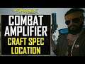 Cyberpunk 2077 Combat Amplifier Mod - Crafting Spec Location