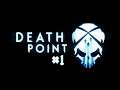 Death Point #1 | Türkçe