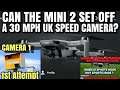 Dji Mini 2. Can It Set Off A 30mph UK Speed Camera?. Camera 1, Test 1. NEVER ATTEMPTED BEFORE.