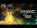 Fragments of a Mind | What Happened To Me