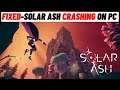 How to Fix Solar Crashing On PC
