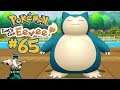 I need Snorlax Power, Now! | VH Lets Play Pokemon Lets Go, Eevee! | Part 65