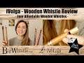 iVolga - Affordable Wooden D Whistles Review | From BigWhistle.co.uk