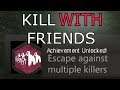 Kill WITH Friends In Dead By Daylight