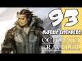 Lets Blindly Play Octopath Traveler: Part 93 - Olberic - The Rebel Army