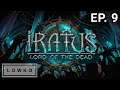Let's play Iratus: Lord of the Dead with Lowko! (Ep. 9)