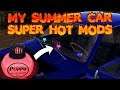 My Summer Car - Must have mods !