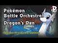 Pokémon Battle Orchestra! Dragon's Den