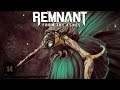Remnant From the Ashes [ 14 ] Der Insekten-Boss lxillis XV und ixillis XVI!  [Gameplay Deutsch]
