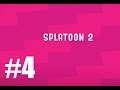 Splatoon 2 Ep4 "New Weapons"