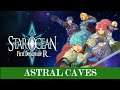 Star Ocean The First Departure R - Astral Caves - 12