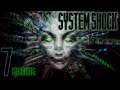 System Shock Enhanced Edition - EP 7