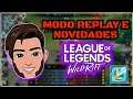 Wild Rift : League of Legends - NOVIDADES DO PATCH 2.1 MODO REPLAY E MAIS...
