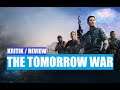 Wirklich so schlecht? The Tomorrow War Kritik / Review