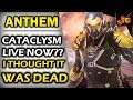 ANTHEM | (MAY) CATACLYSM EVENT FINALLY ARRIVES! EA & Bioware Refuse To Let Anthem Die Afterall