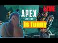 🔴Apex Legends Is FUNNY |Live