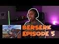 Berserk Episode 5 (JV BLIND REACTIONS 🔥)