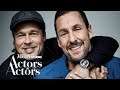 Brad Pitt & Adam Sandler - Actors on Actors - Full Conversation