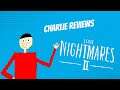 Charlie Reviews - Little Nightmares 2 (Episode 2)