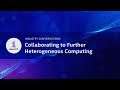 Collaborating to Further Heterogeneous Computing | oneAP I |Intel Software