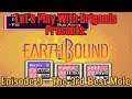 EarthBound (SNES Episode 9 - The 3rd Best Mole)