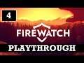 Firewatch | PC | Gameplay | Playthrough #4 | 1080P | 60FPS | No Commentary
