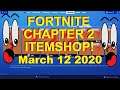 Fortnite Chapter 2 Item Shop March 12 2020