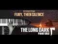 Fury, Then Silence - The Long Dark Episode Four - Piano Solo